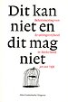 Dat kan niet en dat mag niet Dat kan niet en dat mag niet