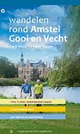 Wandelen rond Amstel Gooi en Vecht Wandelen rond Amstel Gooi en Vecht