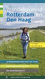 Wandelen rond Rotterdam en Den Haag Wandelen rond Rotterdam en Den Haag