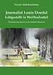 Journalist Louis Doedel kaltgestellt in Wolffenbuttel
