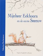 Mijnheer Eekhoorn en de eerste sneeuw