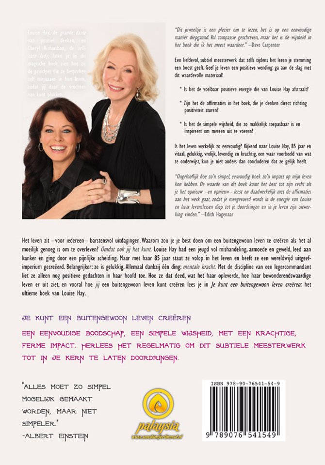 Je kunt een buitengewoon leven creëren