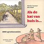 Als de kat van huis is ...