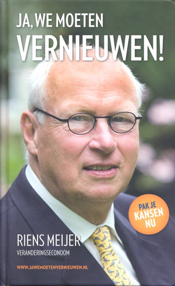 Ja, we moeten vernieuwen! Ja, we moeten vernieuwen!