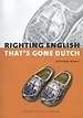 Righting English that's Gone Dutch