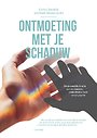 Ontmoeting met je schaduw Ontmoeting met je schaduw