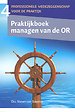 Praktijkboek managen van de OR Praktijkboek managen van de OR