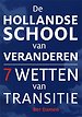 De Hollandse School van Veranderen De Hollandse School van Veranderen