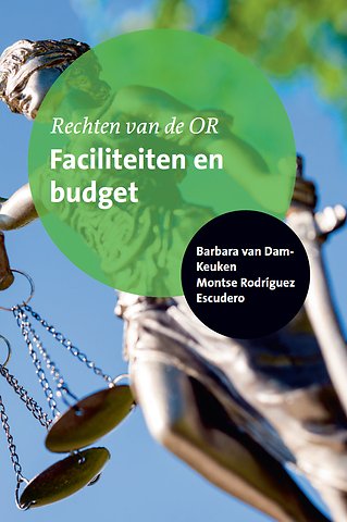 Rechten van de OR 5 : Faciliteiten en budget