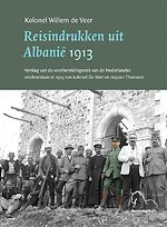 Reisindrukken uit Albanië 1913 Reisindrukken uit Albanië 1913