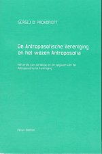 De Antroposofische Vereniging en het wezen Antroposofia
