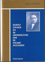 Rudolf Steiner en de grondvesting van de nieuwe mysterien