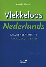 Vlekkeloos Nederlands Taalbeheersing A2 taalniveau 1F en 2F Vlekkeloos Nederlands Taalbeheersing A2 taalniveau 1F en 2F
