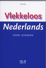 Vlekkeloos Nederlands voor iedereen Vlekkeloos Nederlands voor iedereen