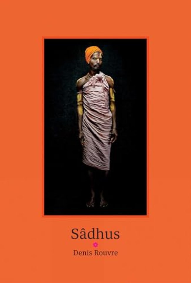 Sadhus: Denis Rouvre