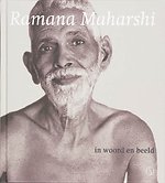Ramana Maharshi in woord en beeld Ramana Maharshi in woord en beeld
