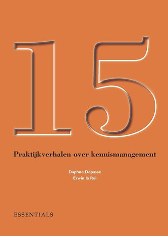 15 Praktijkverhalen over kennismanagement