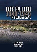 Lief en Leed in Bloemendaal 1940-1945