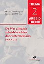 De Wet allocatie arbeidskrachten door intermediairs (WAADI) De Wet allocatie arbeidskrachten door intermediairs (WAADI)