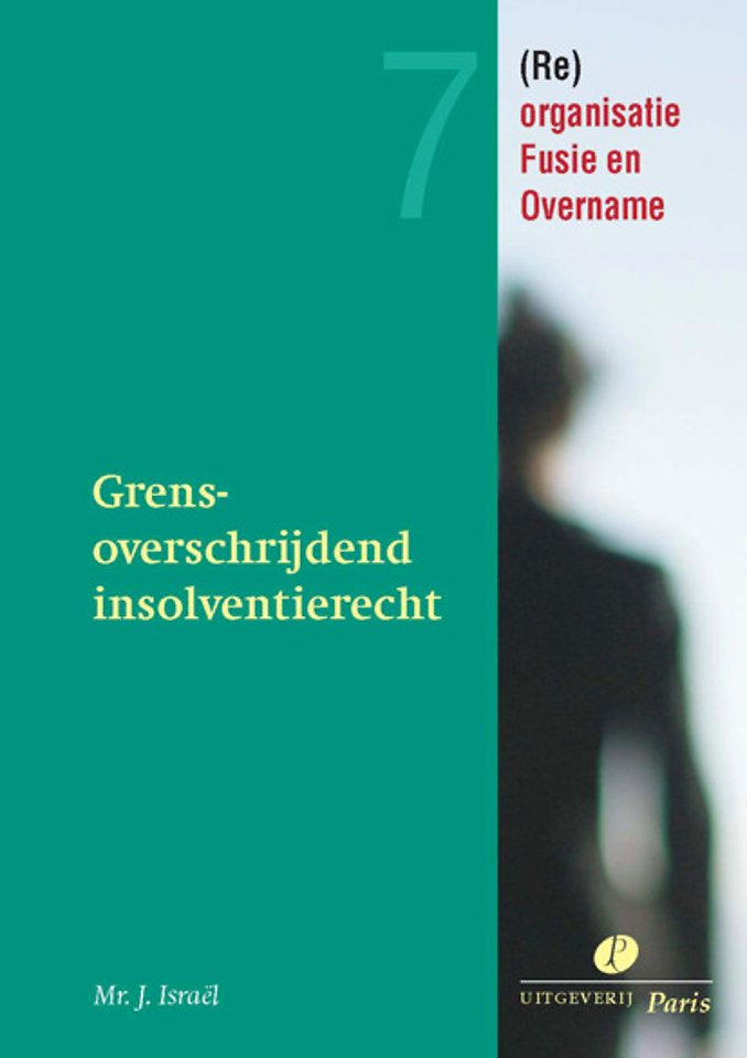 Grensoverschrijdend insolventierecht Grensoverschrijdend insolventierecht