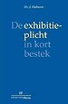 De exhibitieplicht in kort bestek
