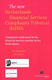 The New Netherlands Financial Services Complaints Tribunal (KiFiD) The New Netherlands Financial Services Complaints Tribunal (KiFiD)