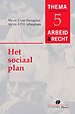 Het sociaal plan Het sociaal plan
