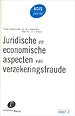 Juridische en economische aspecten van verzekeringsfraude Juridische en economische aspecten van verzekeringsfraude