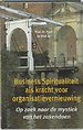 Business Spiritualiteit als kracht voor organisatievernieuwing