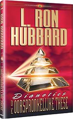 Dianetics de Oorspronkelijke Thesa Dianetics de Oorspronkelijke Thesa