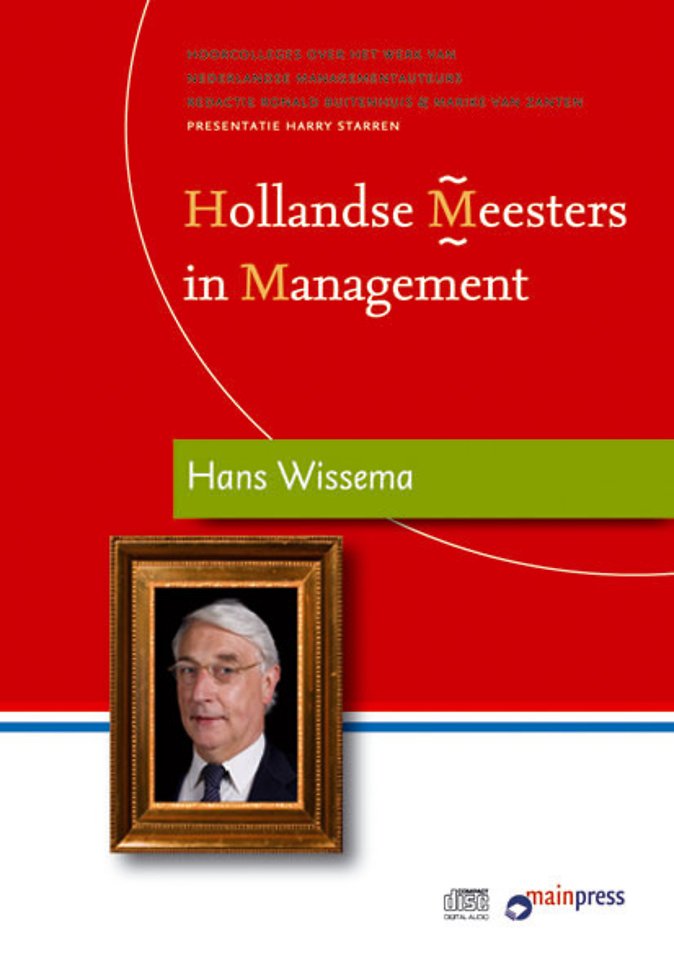 Hollandse Meesters in Management: de ideeën van Hans Wissema over business units strategisch management Hollandse Meesters in Management: de ideeën van Hans Wissema over business units strategisch management