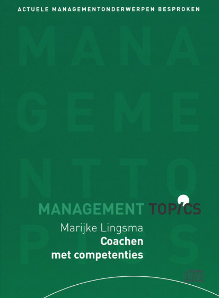 Marijke Lingsma over Coachen met Competenties (Management Topics) Marijke Lingsma over Coachen met Competenties (Management Topics)