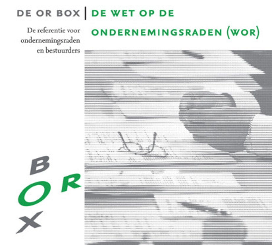 De Wet op de ondernemingsraden (WOR) De Wet op de ondernemingsraden (WOR)