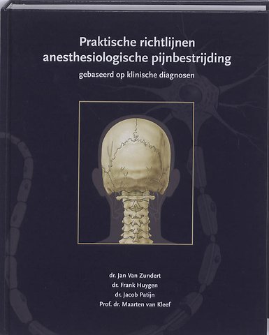 Praktische richtlijnen anesthesiologische pijnbestrijding gebaseerd op klinische diagnosen