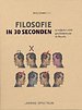 Filosofie in 30 seconden