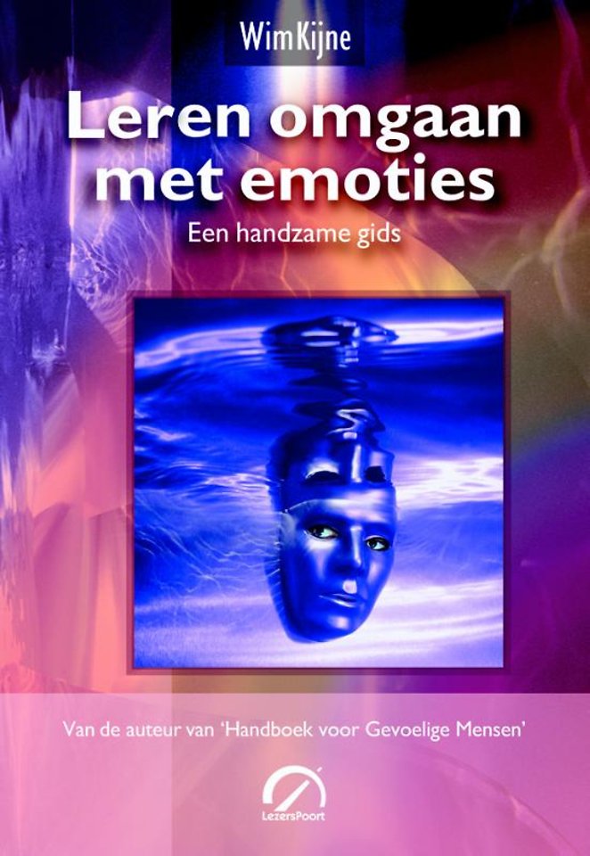 Leren omgaan met emoties Leren omgaan met emoties