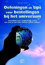 Oefeningen en tips voor bestellingen bij het universum