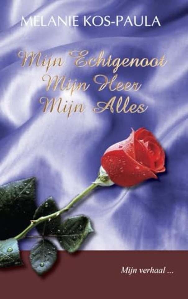 Mijn echtgenoot, mijn Heer, mijn alles