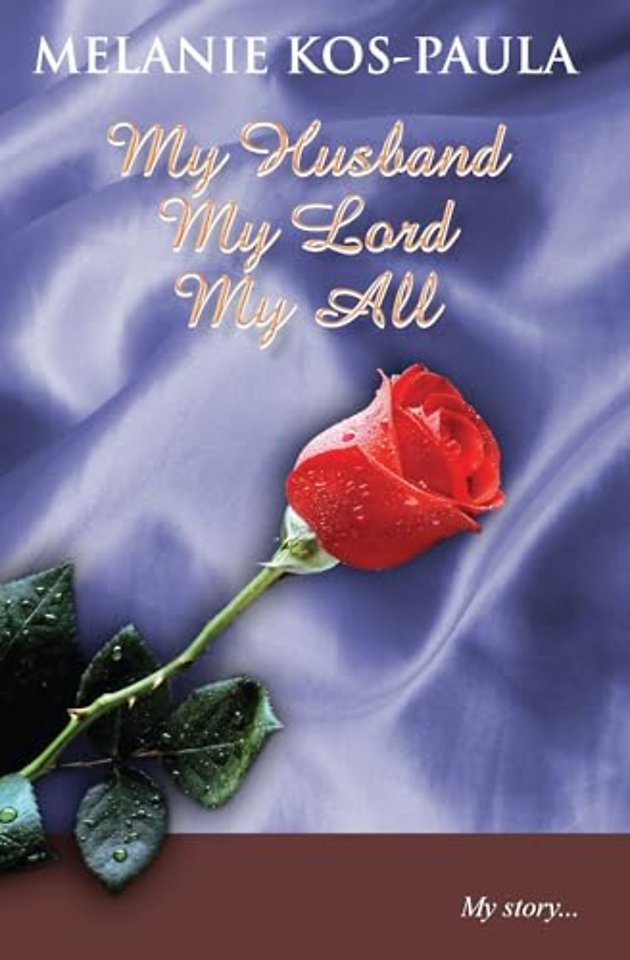 My Husband, My Lord, My All