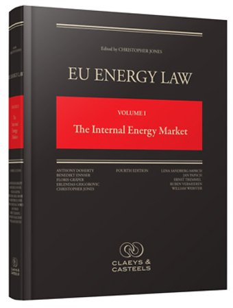 EU Energy Law Volume I - The Internal Energy Market