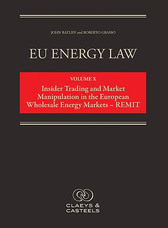Insider Trading and Market Manipulation in the European Wholesale Energy Markets - REMIT