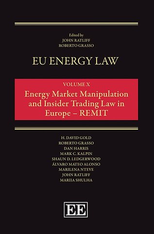 Energy Market Manipulation and Insider Trading Law in Europe – REMIT