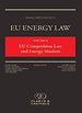EU Competition Law and Energy Markets - Volume II EU Competition Law and Energy Markets - Volume II