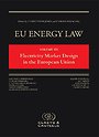 Electricity Market Design in the European Union