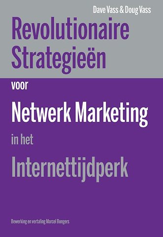 Revolutionaire strategieen voor netwerk marketing in het internettijdperk