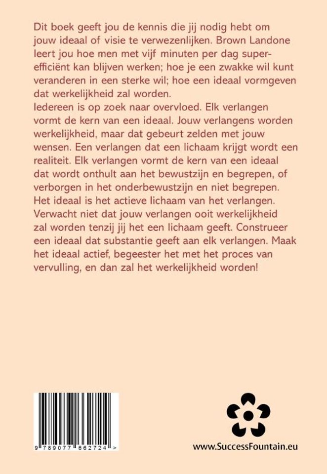 Hoe men verlangens en idealen kan realiseren