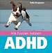Alle honden hebben ADHD Alle honden hebben ADHD