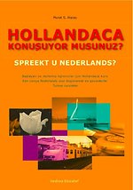 Hollandaca konubuyor musunuz? Spreekt u Nederlands? Hollandaca konubuyor musunuz? Spreekt u Nederlands?