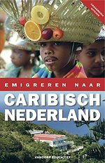 Emigreren naar Caribisch Nederland Emigreren naar Caribisch Nederland