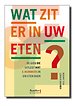 Wat zit er in uw eten?